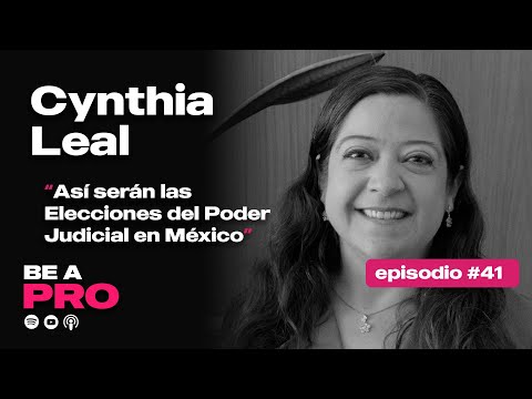 Así serán las Elecciones Poder Judicial en México (y por qué es importante) con Cynthia Leal