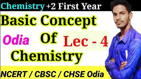 Some Basic Concepts of Chemistry Lecture 4 ||CHSE Odisha Chemistry Chapter 1 Plus Two 1st Year ||