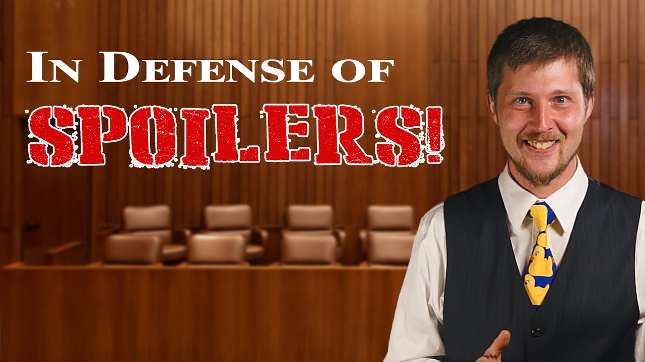 In Defense of Spoilers - Devil's Advocate