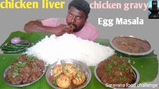 Chicken  Liver Chicken gravy Egg curry white rice in #Saravana food challenge#