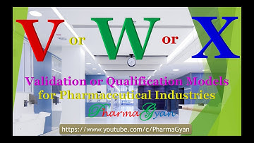 Qualification Models V / W / X Models for Validation and Qualification