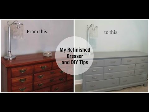 My Refinished Dresser And Diy Tips Youtube