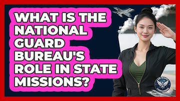What Is The National Guard Bureau