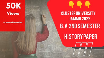 Cluster University JAMMU B.A History 2nd Semester Question paper 2022