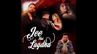 Jee Nai Lagda Ii Lyrical Video
