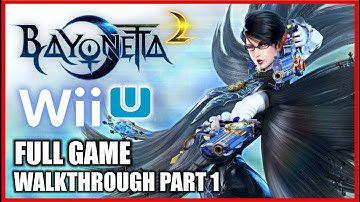 Bayonetta 2 FULL GAME Walkthrough Part 1 "World of Chaos" WiiU gameplay - No commentary