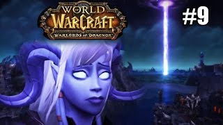 WORLD OF WARCRAFT #9 Dark Star ★ Warlords of Draenor let's play gameplay walkthrough