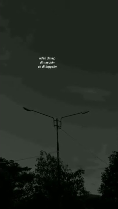 STATUS WA TERBARU | STORY WA SAD | STORY WA SENJA | BUKAN ANAK SENJA #shorts
