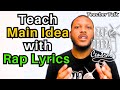 Using Rap Lyrics to Teach Main Ideas
