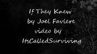 Video thumbnail of "If They Knew - Joel Faviere lyrics"