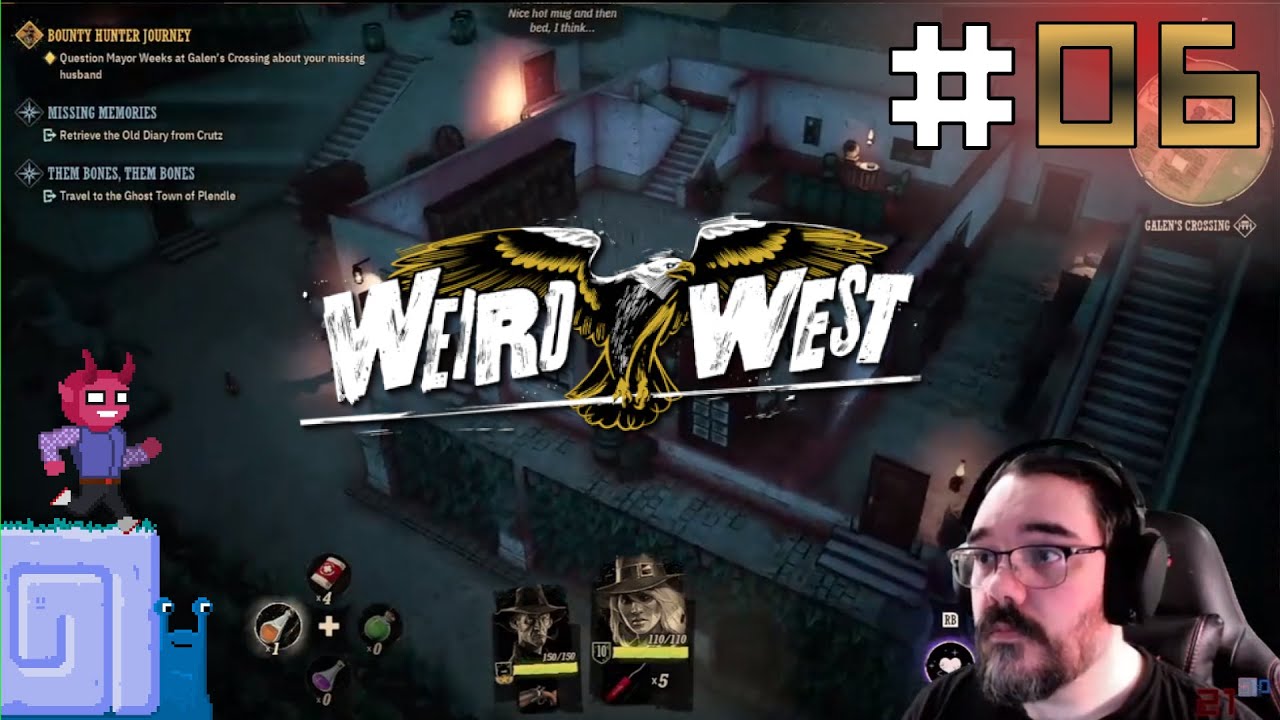 Galen's Crossing || E06 || Weird West Adventure (The Bounty Hunter) [Let's Play // Johnstruct]