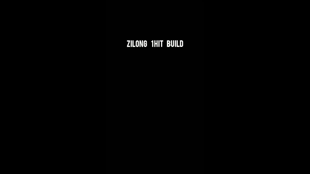 #zilong1hitbuild
