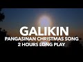 Galikin pangasinan christmas song 2hrs nonstop long play