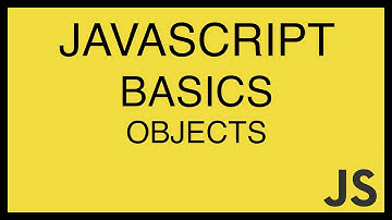 JavaScript Basics Tutorial 9 - Objects