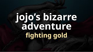 Fighting Gold - JoJo's Bizarre Adventure - Lyrics