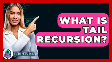 What Is Tail Recursion? - Next LVL Programming