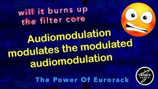 audiorate FM / selfmodulation technic with Steiner Parker Filter module for Eurorack MFE303 modular