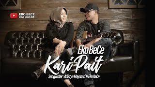 Eko BeCe ft Adistya Mayasari - 'Kari Pait'