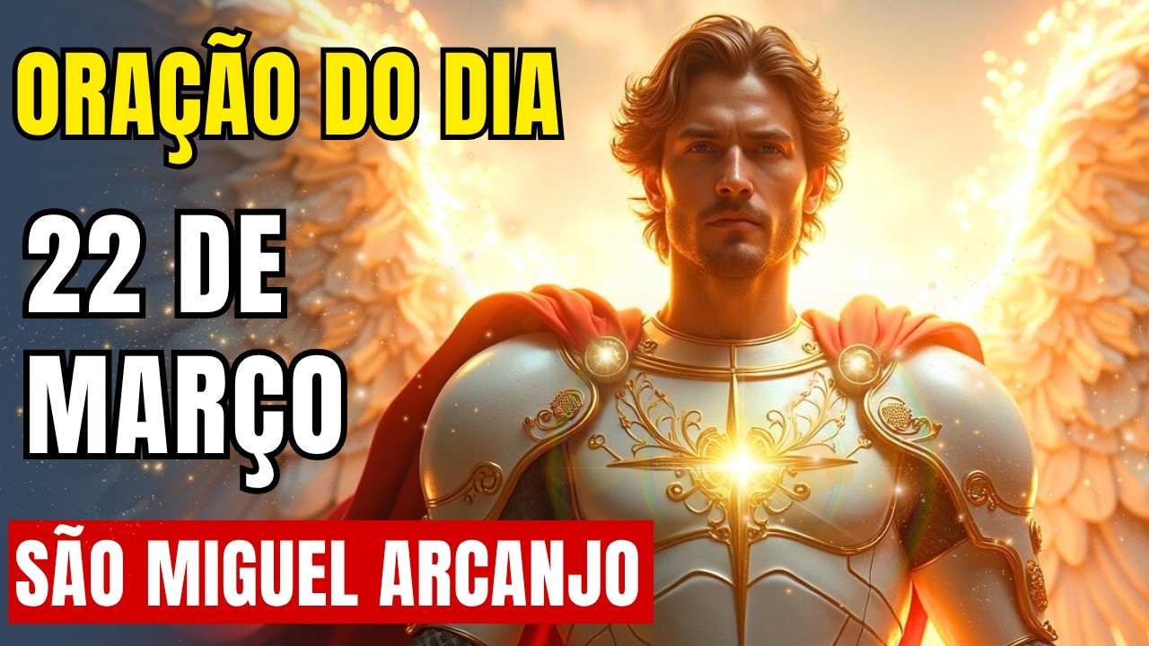 Oração do Dia – São Miguel Arcanjo – Apenas Ouça!