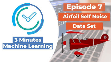 Airfoil Self Noise Machine Learning Analysis - Episode 7: Airfoil Self Noise