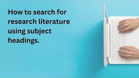 Search for research literature with subject headings