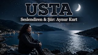 Usta - Seslendiren & Şiir: Aynur Kurt