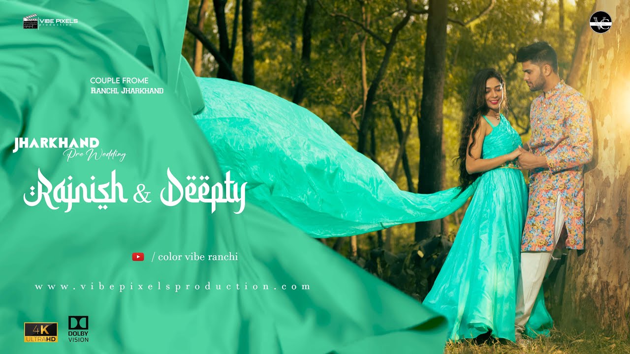 Ranchi Pre Wedding Video Rajnish & Deepty | Ranchi Jharkhand Pre Wedding  Video