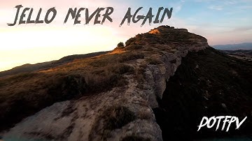JELLO, NEVER AGAIN - FPV LONG RANGE #3