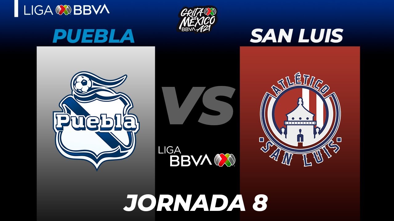 Resumen y Goles | Puebla vs San Luis | Liga BBVA MX | Grita México A21 ...