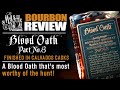 Blood Oath Pact 8 Bourbon Review! Calvados Finish!