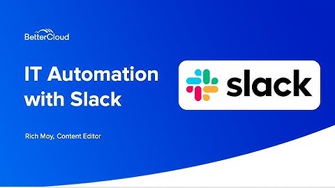IT Automation With BetterCloud and Slack, Part 2