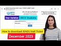 IGNOU Admit Card December 2023 Level Up Learning Simran Gumber