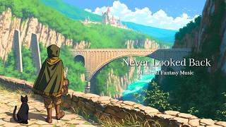 Medieval Celtic Music for Focus and Relax | Never Looked Back at the Road Already Walked