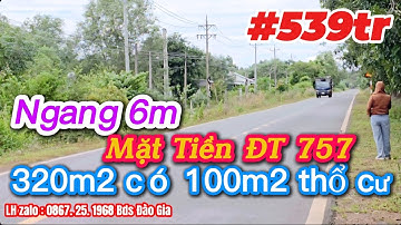 (14) #539tr | Ngang 6m, Đường Nhựa DT757, 320m2 có 100m2 thổ cư LH 0867251968 #bdsbinhphuoc