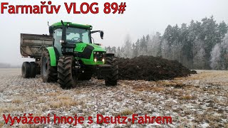 Farmařův VLOG 89# Vyvážení hnoje | Deutz-Fahr G5110