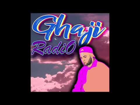 Ghaji - Radio (Official Audio)