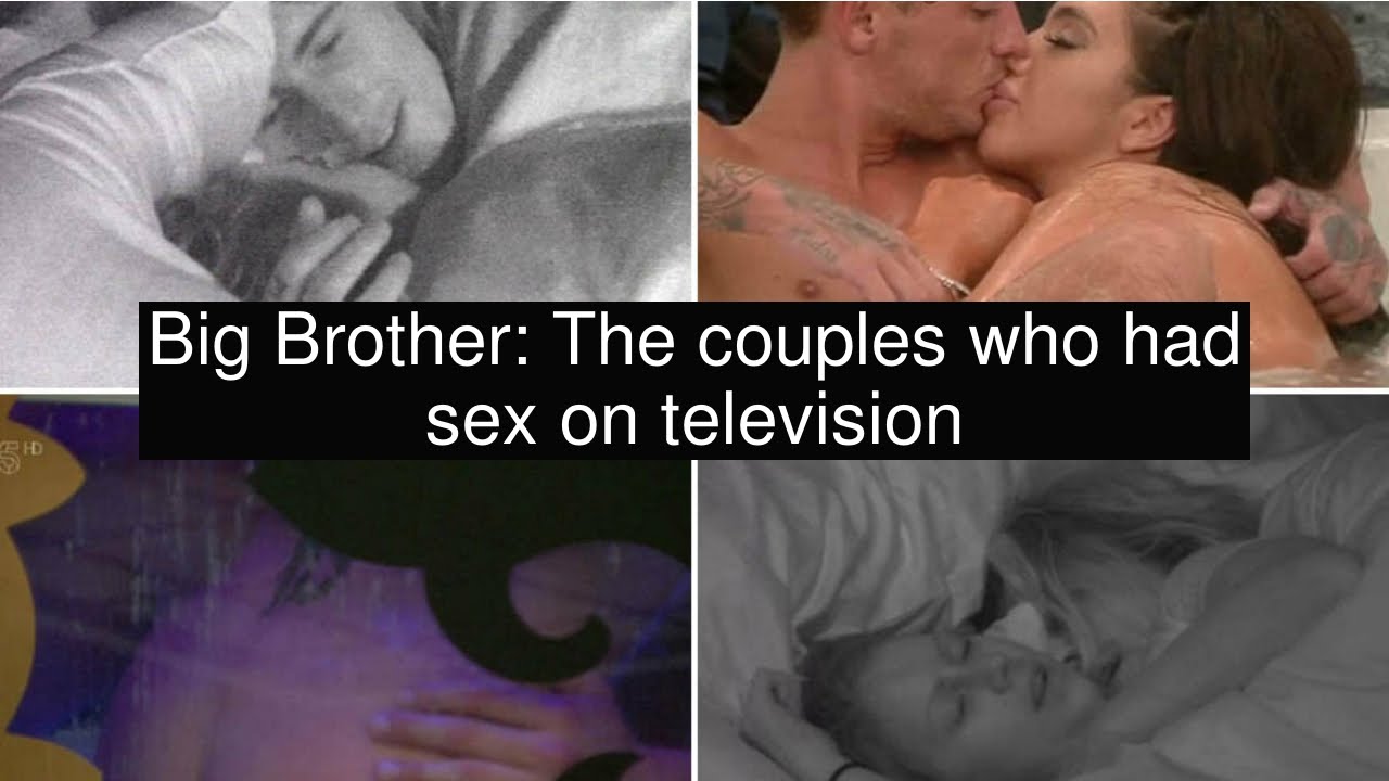 life style sport Big Brother: The couples who had sex on television