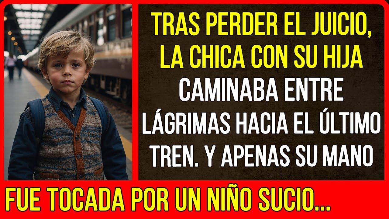 Tras perder el juicio, la chica con su hija caminaba entre lágrimas hacia el último tren. Y apenas