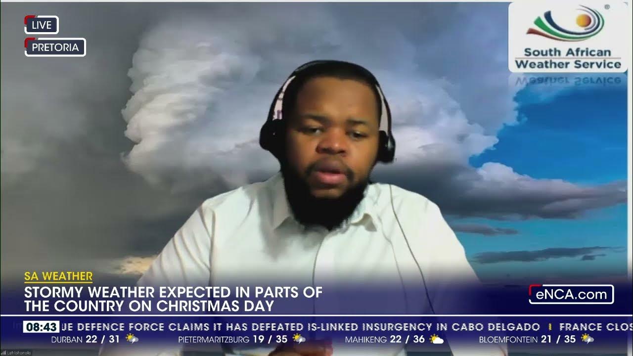 Stormy weather expected in parts of SA on Christmas Day YouTube