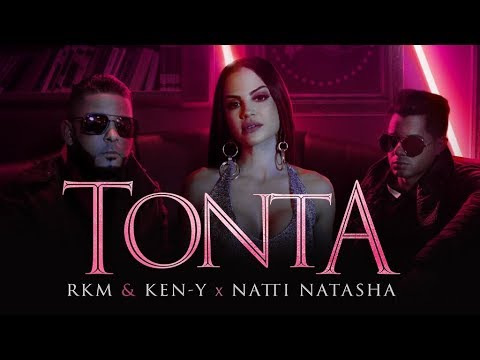 Rkm  Ken Y  Natti Natasha   Tonta Official Video