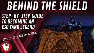 🛡Behind The Shield - Ep 5: Levelling as a Tank | Elder Scrolls Online