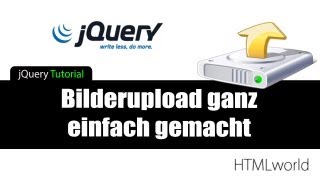 jQuery Tutorial: Bilderupload ganz einfach gemacht // deutsch