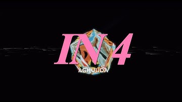 Aghuuda - IN 4 (Official Video)