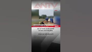 Nhiều tuyến đường ở Đà Nẵng bị sạt lở do mưa lớn #antv #shorts #satlo