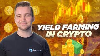 What is Yield Farming Crypto? Yield Farming Explained