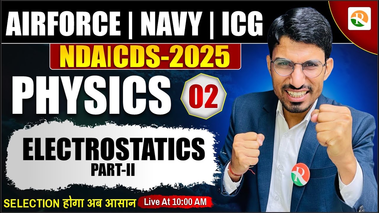 Electrostatics -02 Airforce, Navy, ICG, NDA | Electrostatics for Airforce 2025 | Airforce | RSSIR