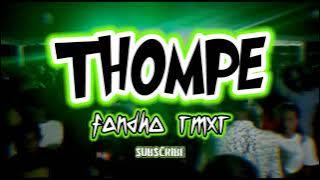 Lagu Goyang Terbaru_THOMPE (fandho rmxr)