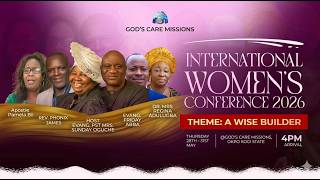 INTERNATIONAL WOMEN'S CONFERENCE 2026|| A WISE BUILDER|| EVANG. SUNDAY & PASTOR MRS ROSE OGUCHE||