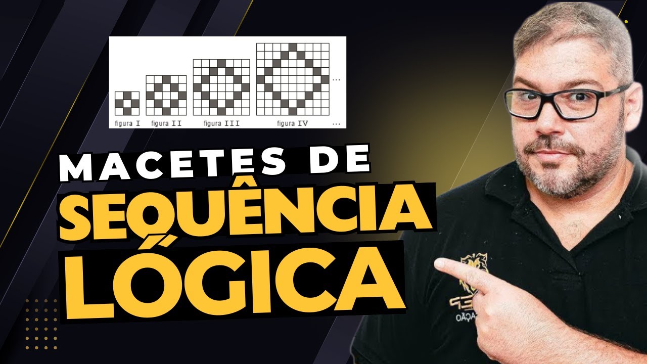 Quer Acertar Mais de 90% das Questões de Sequências Lógicas em Concursos? Aprenda esse MACETE!