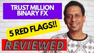 Trust Million Binary Fx Review - 5 Red Flags You Need To Know!